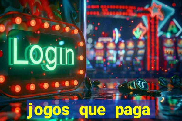 jogos que paga dinheiro de verdade no paypal